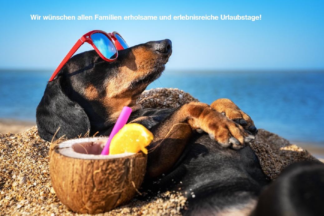 Ferien vom 7.7.-25.7.2025